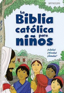 La Biblia Catholica para Ninos - Saint Mary's Press
