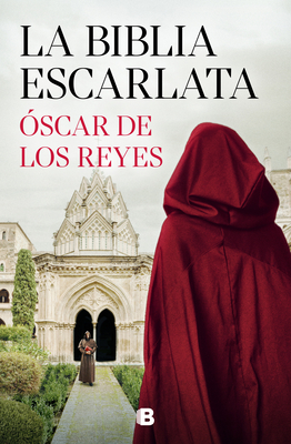 La Biblia Escarlata / The Scarlet Bible - Reyes, Oscar de Los