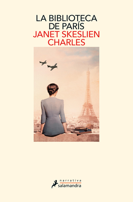 La Biblioteca de Par?s / The Paris Library - Skeslien Charles, Janet