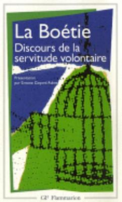 La Boetie Discours De La Servitude Voluntaire - Goyard-Fabre, Simone