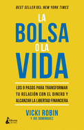 La Bolsa O La Vida