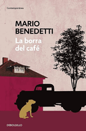 La Borra del Caf? / Coffee Dregs