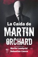 La Ca?da de Martin Orchard