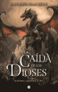 La Caida de Los Dioses / The Fall of the Gods