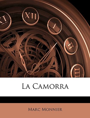 La Camorra - Monnier, Marc