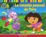 La Canasta Pascual de Dora - Willson, Sarah, and Weiner, Eric