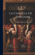 La Candela de San Jaime...