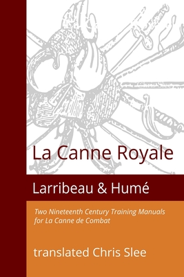 La Canne Royale - Slee, Chris, and Larribeau, and Hum, Eugne