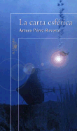 La Carta Esferica - Perez-Reverte, Arturo