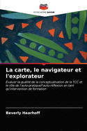 La carte, le navigateur et l'explorateur