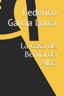 La Casa de Bernarda Alba - Garcia Fernandez, David (Illustrator), and Garcia Lorca, Federico