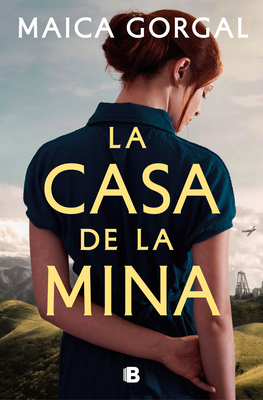 La Casa de la Mina / The House at the Mine - Gorgal, Maica