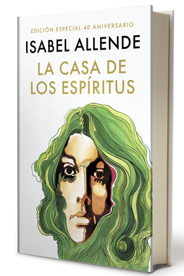 La Casa de Los Espritus (Edicin 40 Aniversario) / The House of the Spirits (40th Anniversary) - Allende, Isabel