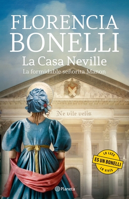 La Casa Neville: La Formidable Seorita Manon / Neville's House: The Formidable Ms. Manon - Bonelli, Florencia