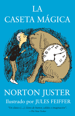 La Caseta Mgica / The Phantom Tollbooth - Juster, Norton, and Feiffer, Jules (Illustrator)