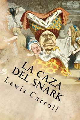 La Caza del Snark - Lewis Carroll