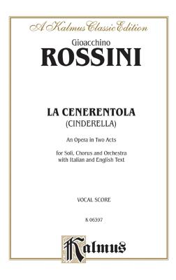 La Cenerentola: Italian, English Language Edition, Vocal Score - Rossini, Gioacchino (Composer)
