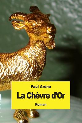 La Chvre d'Or - Arne, Paul