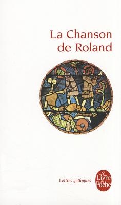 La chanson de Roland/Bilingue/Edition Ian Short - Anonyme