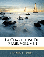 La Chartreuse de Parme, Volume 1