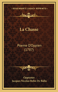 La Chasse: Poeme D'Oppien (1787)