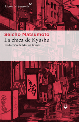 La Chica de Kyushu - Matsumoto, Seicho