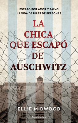 La Chica Que Escap? de Auschwitz / The Girl Who Escaped from Auschwitz - Mitwood, Ellie