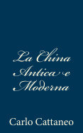 La China Antica E Moderna