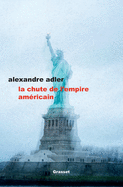 La Chute de L Empire Americain