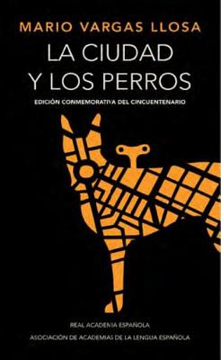 La Ciudad y los Perros - Llosa, Mario Vargas