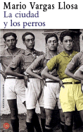 La Ciudad Y Los Perros - Llosa, Mario Vargas