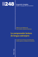 La comprensi?n lectora de lengua extranjera: Estudio de los factores de familiaridad, inter?s, g?nero y m?todos de evaluaci?n