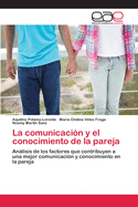 La Comunicacion y El Conocimiento de La Pareja