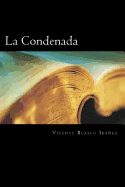 La Condenada (Spanish Edition)