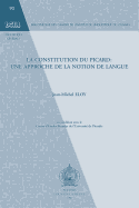 La Constitution Du Picard: Une Approche de La Notion de Langue