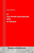 La Cour P?nale Internationale (CPI) et l'Ukraine
