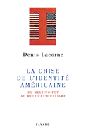 La Crise de l'identit amricaine