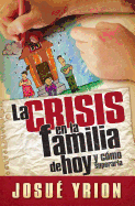 La Crisis en la Familia de Hoy