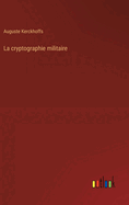 La cryptographie militaire