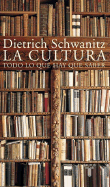 La Cultura - Schwanitz, Dietrich