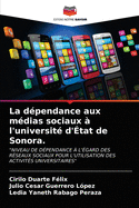 La d?pendance aux m?dias sociaux ? l'universit? d'?tat de Sonora.