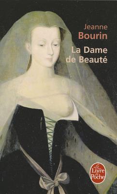 La Dame De Beaute - Bourin, Jeanne