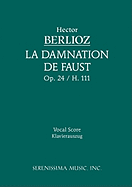 La Damnation de Faust, Op.24: Vocal Score