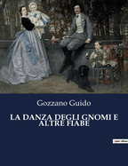 La Danza Degli Gnomi E Altre Fiabe