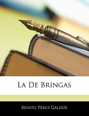 La de Bringas - Gald?s, Benito P?rez