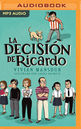 La Decisin de Ricardo