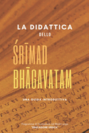La Didattica dello  r mad-Bh gavatam: Una Guida Introduttiva