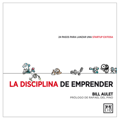 La Disciplina de Emprender - Aulet, Bill