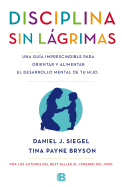 La Disciplina Sin Lagrimas / No-Drama Discipline