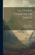 La Divine Com?die de Dante; Volume 1